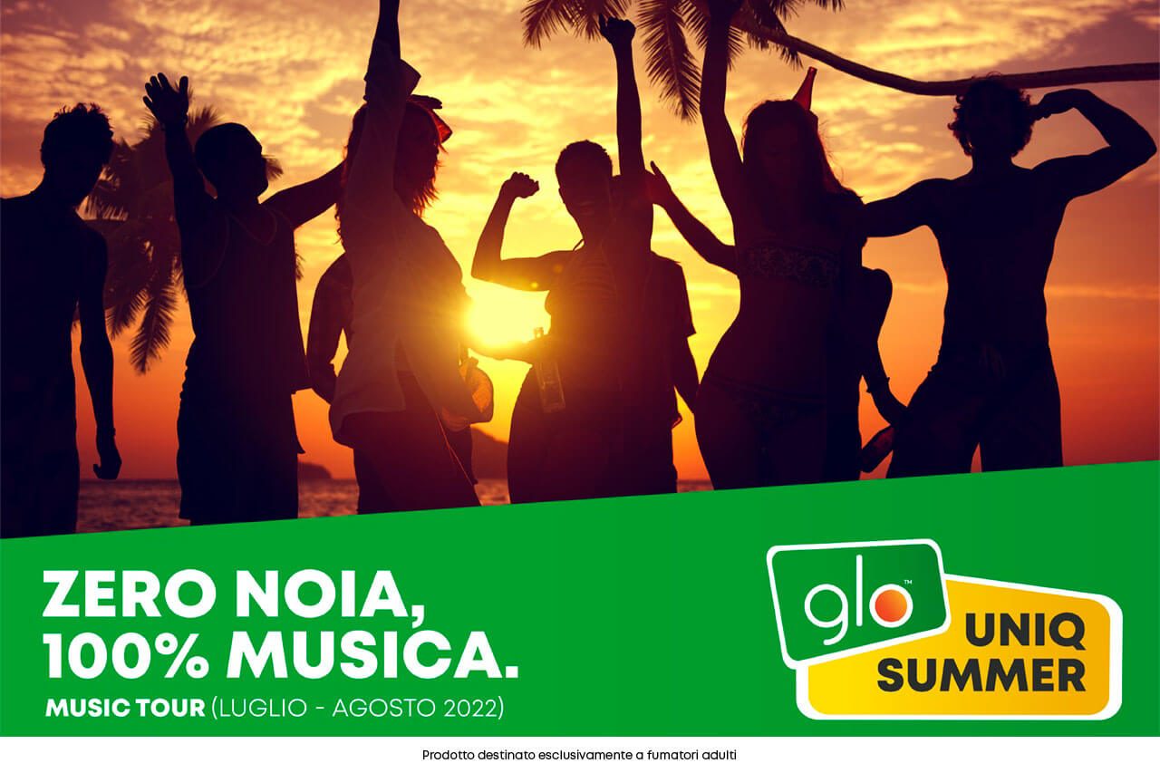 glo™ Music Tour UNIQ Summer: zero noia, 100% musica